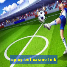 spicy bet casino link