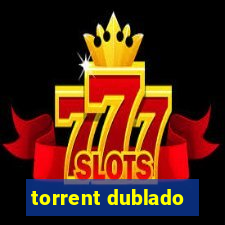 torrent dublado