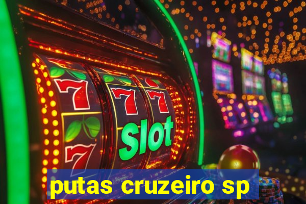 putas cruzeiro sp