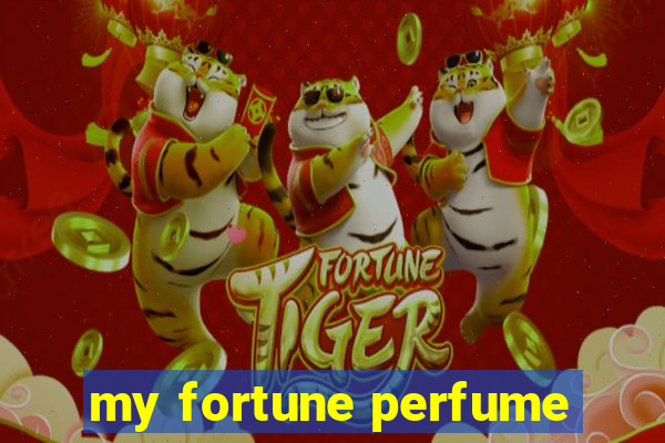 my fortune perfume