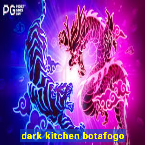 dark kitchen botafogo