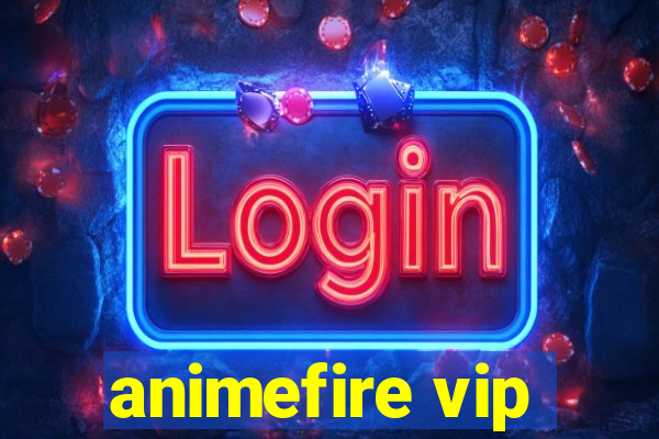 animefire vip