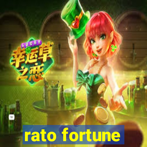 rato fortune