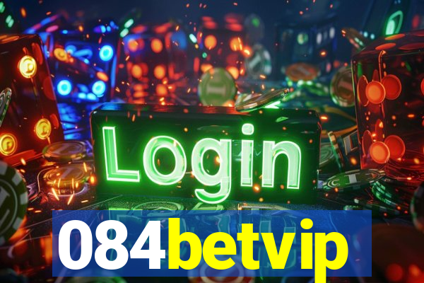 084betvip