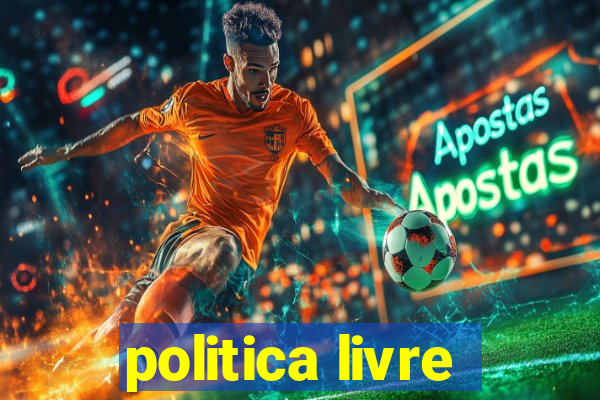 politica livre