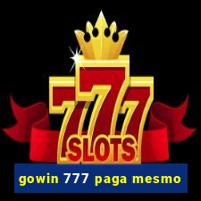 gowin 777 paga mesmo