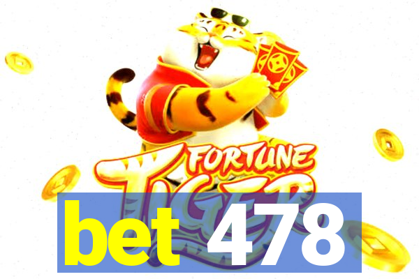 bet 478