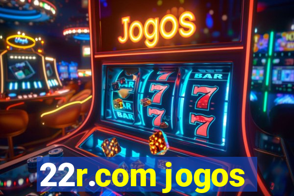 22r.com jogos