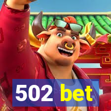 502 bet