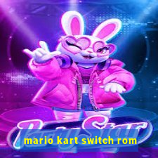 mario kart switch rom