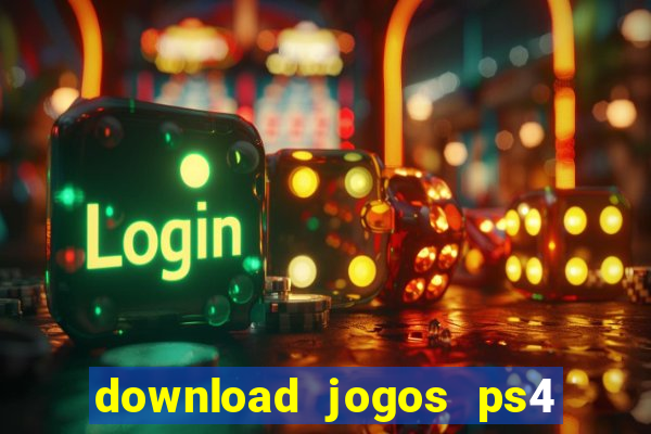 download jogos ps4 pkg pt br