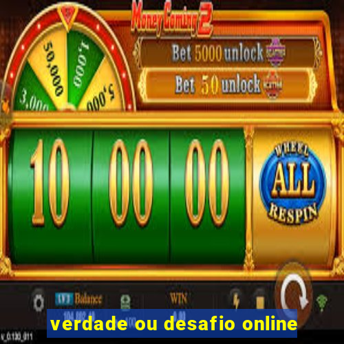 verdade ou desafio online