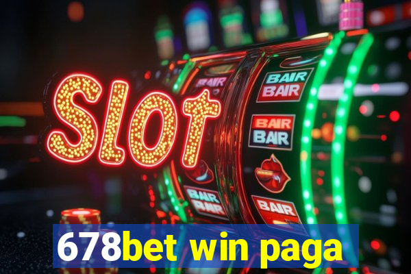 678bet win paga