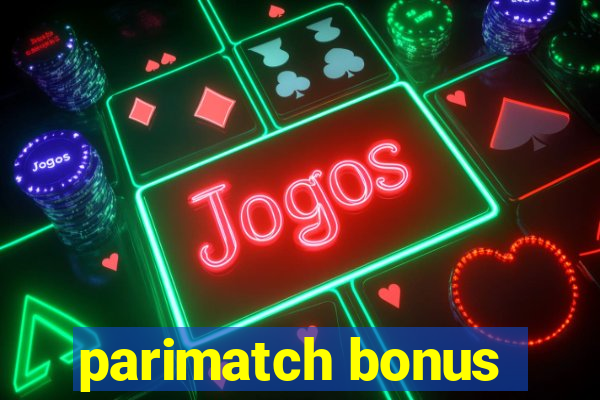 parimatch bonus