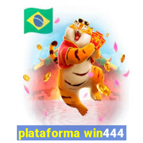 plataforma win444