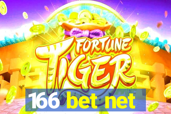 166 bet net