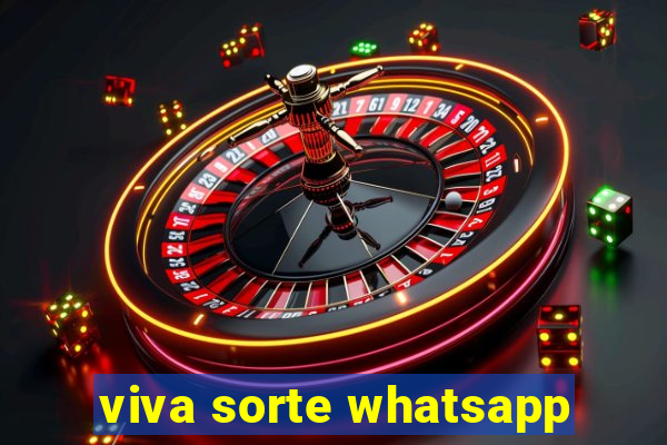 viva sorte whatsapp