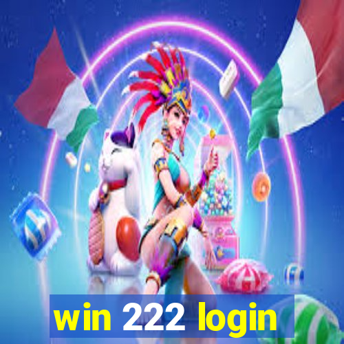 win 222 login