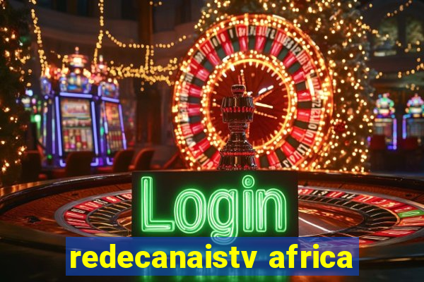 redecanaistv africa