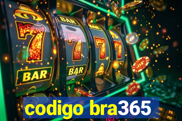 codigo bra365