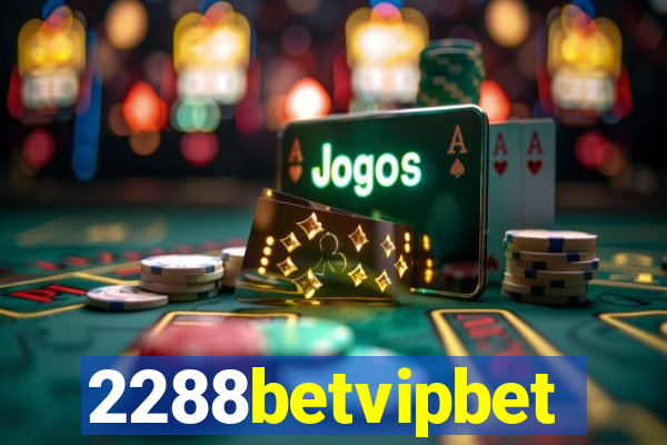 2288betvipbet