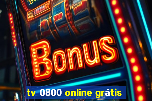 tv 0800 online grátis