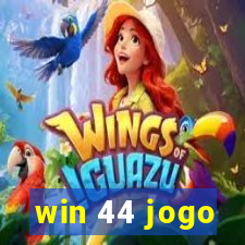 win 44 jogo