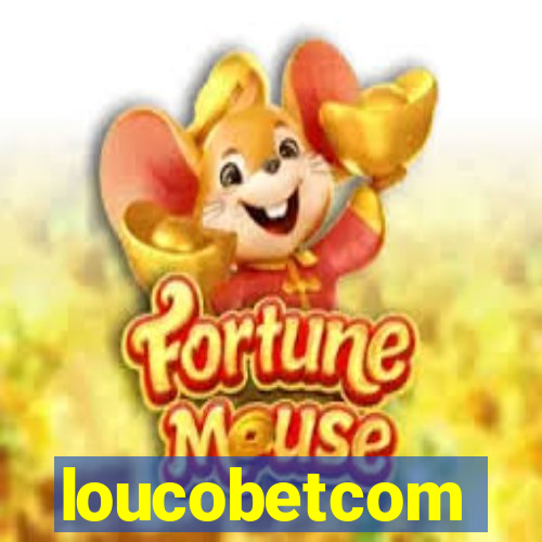 loucobetcom