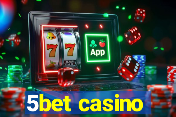 5bet casino