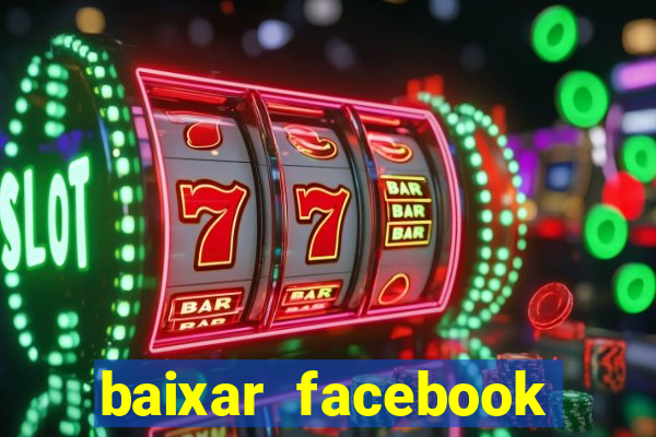 baixar facebook lite baixaki