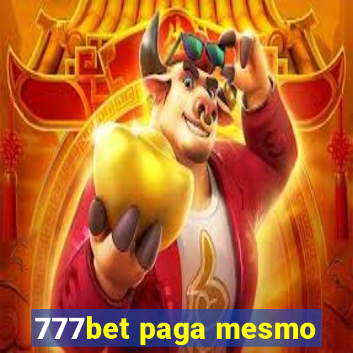 777bet paga mesmo