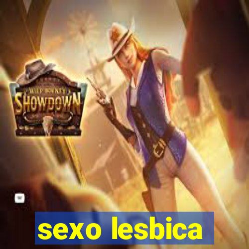 sexo lesbica