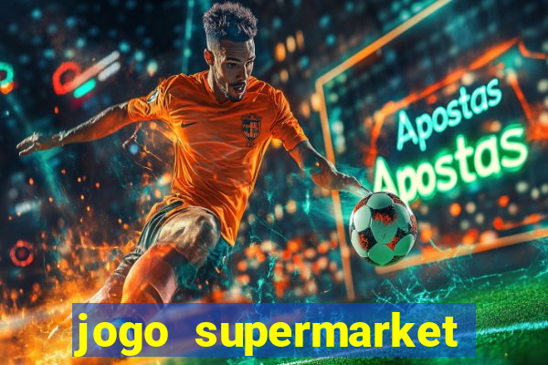 jogo supermarket spree demo