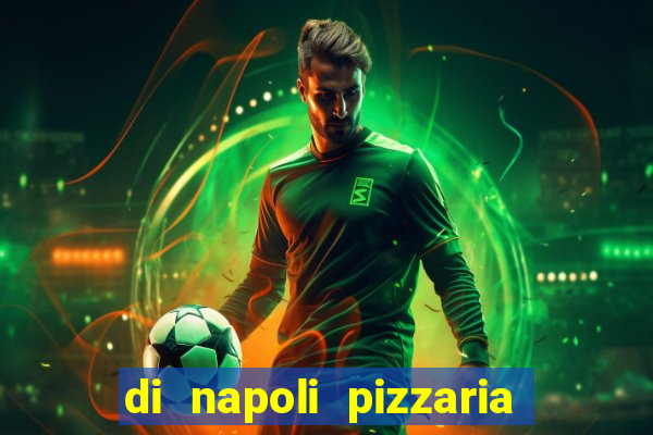 di napoli pizzaria braz leme