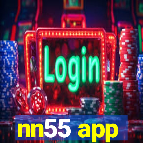 nn55 app