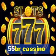 55br cassino