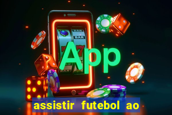 assistir futebol ao vivo multi multicanal