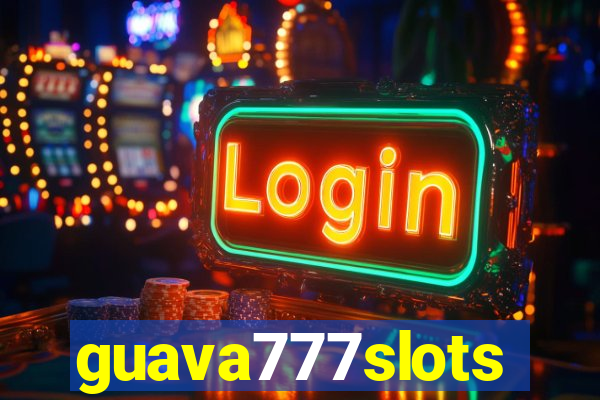 guava777slots