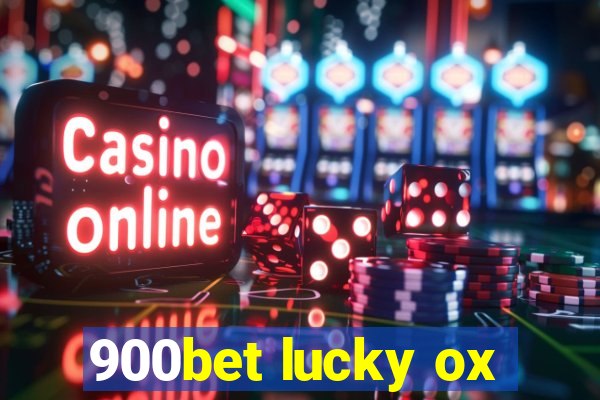 900bet lucky ox