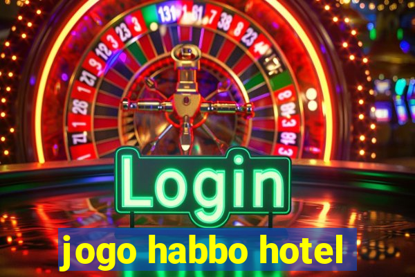 jogo habbo hotel