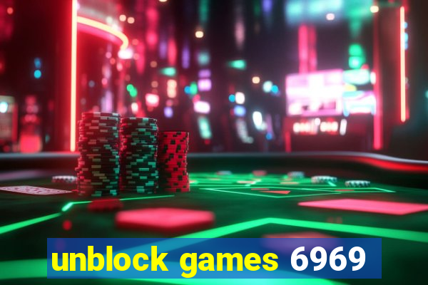 unblock games 6969