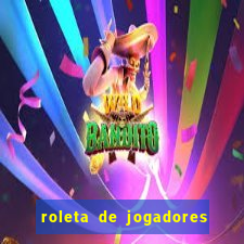 roleta de jogadores do fifa 23 roleta