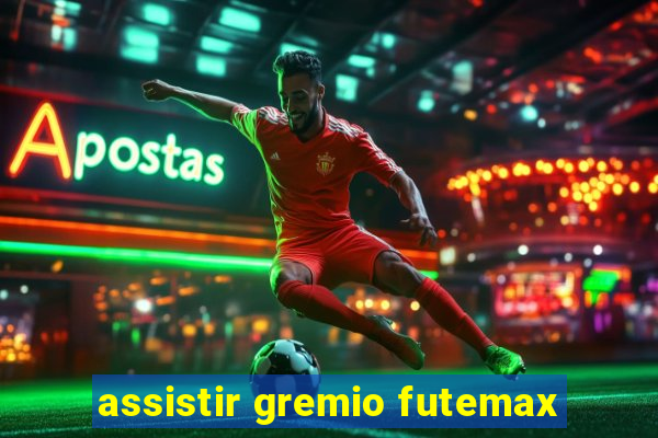 assistir gremio futemax