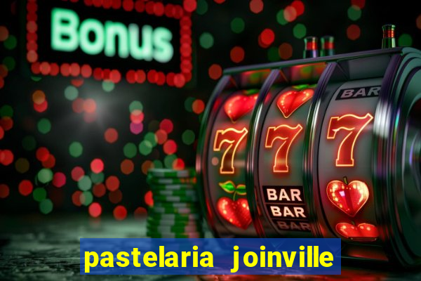 pastelaria joinville zona sul