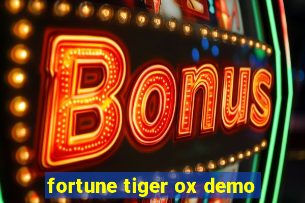 fortune tiger ox demo