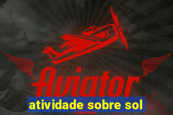 atividade sobre sol