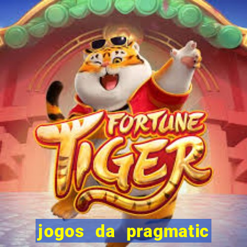 jogos da pragmatic que mais pagam