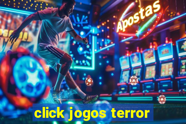 click jogos terror