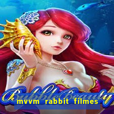 mvvm rabbit filmes e séries download