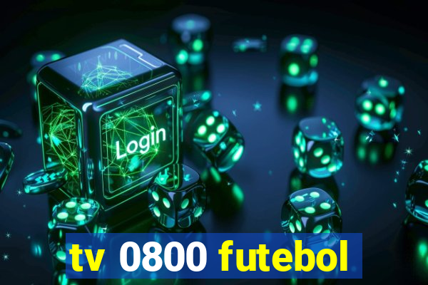 tv 0800 futebol